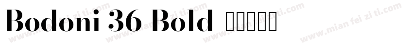 Bodoni 36 Bold字体转换